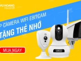 Tặng ngay thẻ nhớ khi mua camera Wifi Ebitcam